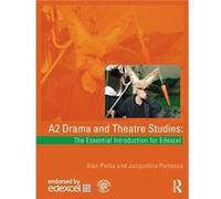 A2 Drama and Theatre Studies The Essential Introduction for Edexcel by Alan Perks Alan Perks (Auteur)