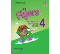 A2 Flyers 4 Student's Book without Answers with Audio: Authentic Practice Tests