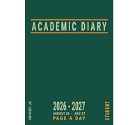 A4 Academic Diary 2026-2027 Page A Day: Daily with Times , UK University Student Planner from August 26 to July 27 , Green
