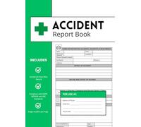 A4 Accident Report Book: Record Accidents and Safety Incidents in Workplaces, Businesses and Schools | Compliant with GDPR, RIDDOR and HSE Standards