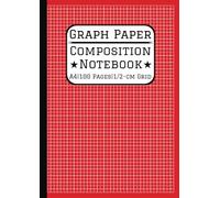 A4 Graph Paper Composition Notebook: 0.5cm/5mm Square Grid, 100 Pages A4 Grid Paper (21 x 29.7 cm, 8.3 x 11.7 in) For Math, Science, Engineering