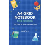 A4 Grid Notebook for school12: 120 Pages for Notes, Maths and Study