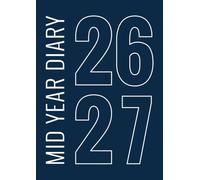 A4 Mid Year Diary 2026-2027 Day per Page: 2026-2027 Academic Planner with Hourly Appointments | Page a Day Journal for Professionals, Students and Home Office | Softcover, August 2026 to July 2027