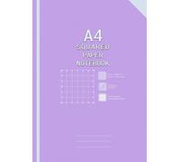 A4 Squared Paper Exercise Notebook: 10 mm Squares Grid Paper Notebook A4 | Graph Paper A4 Pad | 100 Pages, 90gsm | 10mm Grid Ruled Note Book | Graph ... and Math)....| Office ,School, Home, Work