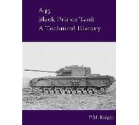 A43 Black Prince Tank A Technical History