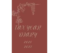 A5 Tax Year Planner 2026 - 2027 With Account Ledger: Financial Year Week To View Diary With Contacts and Password Reminder
