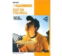 ãƒãƒ³ãƒ‰ã‚¹ã‚³ã‚¢ ELLEGARDEN/RIOT ON THE GRILL (ãƒãƒ³ãƒ‰ãƒ»ã‚¹ã‚³ã‚¢)