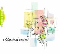 Aa. Vv. - A Classical Weekend [Import]