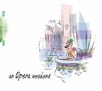 Aa. Vv. - an Opera Weekend