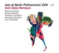 Aa.Vv. Jazz Goes Baroque - Jazz At Berlin Philarmonic Xviii