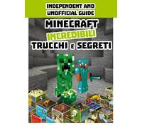 AA.VV. Minecraft. Incredibili trucchi e segreti (Poche)
