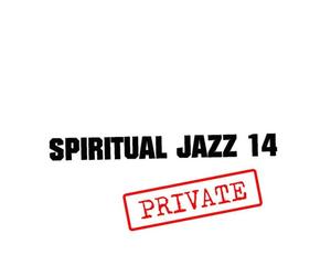 Aa.Vv. - Spiritual Jazz 14 Cd Privé