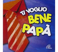 aa.vv. - Ti Voglio Bene Papa' [Import]