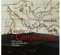 Aa Vv - Toscana: A Veglia A Campicozzoli [Import]