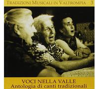 Aa Vv - Tradizioni Musicali in Valtrompia 3: Voci Della Valle Antologia Diu Canti Tradizionali [Import]