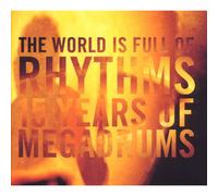 Megadrums – World Is Full of Rhythms – CD – Importé – Intuition