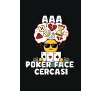 AAA POKER FACE CERCASI