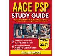 AACE PSP STUDY GUIDE 2026-2027: An Essential Exam Prep Tool With 9 Carefully Crafted Questions, Correct Answers, And Thorough Explanations For Excellence