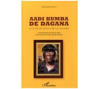 Aadi Kumba De Dagana Et La Clé De La Lecture De La Joconde - Un Bout De Bois De Dieu Au Bord D'un Fleuve Entre Deux Grands Déserts