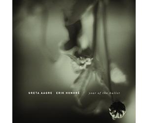 Aagre Greta & Erik Honore - Year of the Bullet