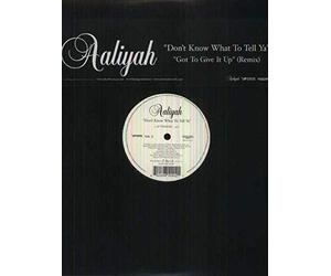 AALIYAH - Don't Know What Tell Ya/Got to Give It Up