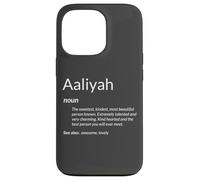 Aaliyah est Gentille et drôle Définition du nom Aaliyah Coque pour iPhone 13 Pro