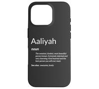 Aaliyah est Gentille et drôle Définition du nom Aaliyah Coque pour iPhone 16 Pro