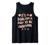 AALIYAH Personalized Name It's A Beautiful Day To Be AALIYAH Débardeur