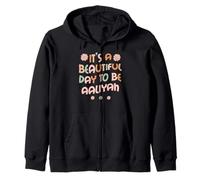 AALIYAH Personalized Name It's A Beautiful Day To Be AALIYAH Sweat à Capuche