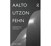 Aalto, Utzon, Fehn