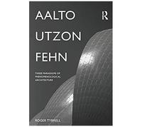 Aalto, Utzon, Fehn