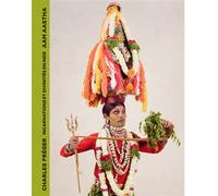 Charles Fréger – Aam Aastha – Incarnations et divinités en Inde – Actes Sud relié