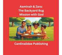 Aaminah & Zara: The Backyard Bug Mission with God