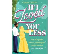 Aamna Qureshi If I Loved You Less (Poche)