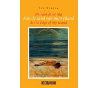 Aan de rand van mijn eiland /Na rant di mi isla /At the edge of my island
