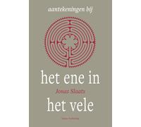 Aantekeningen bij Het Ene in het vele