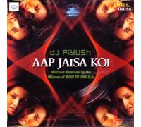 Aap Jaisa Koi(indian/hindi/bollywood music/film songs/remixed/DJ piyush) by Various artist