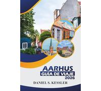 Aarhus Guía De Viaje 2026: Descubra museos, naturaleza pintoresca, los mejores lugares para comer y consejos prácticos para explorar la ciudad antigua de Dinamarca