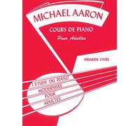 Aaron Adult Piano Course Book 1 (French) --- Piano - Aaron, Michael --- Alfred Publishing