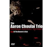 Aaron Choulai Trio - Live At The Bennert's Club G