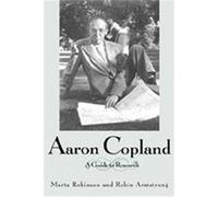 Aaron Copland, Composer Resource Manuals Marta Robertson, Robin Armstrong (Auteur)