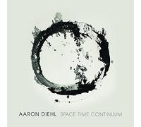 Aaron Diehl - Continuum D'Espace Temps