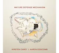 Kirsten Carey, Aaron Edgcomb - Mature Defense Mechanism