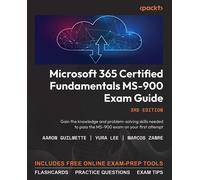 Aaron Guilmette Yura Lee Ma Microsoft 365 Certified Fundamentals MS-900 (Poche)