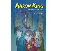 Aaron King E Le Meraviglie Dell'arca