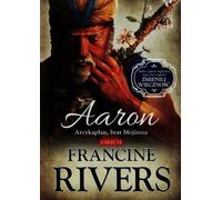 Aaron, le grand prêtre, frère de Moïse Partie 2