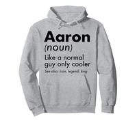 Aaron Like A Normal Guy Only Cooler Legend King Prénom Sweat à Capuche