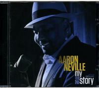 Aaron Neville - My True Story by Aaron Neville (2013) Audio CD