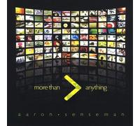 Aaron Senseman - More Than Anything