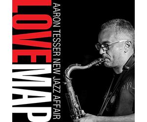 Aaron Tesser & New Jazz - Love Map